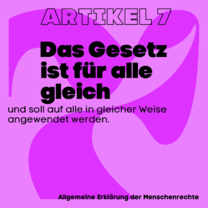 Das Gesetz ist für alle gleich